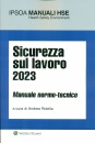 immagine di Sicurezza sul lavoro 2023 Manuale normo-tecnico