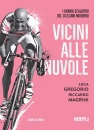 immagine di Vicini alle nuvole I grandi scalatori del ciclismo