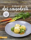 GASTEIGER - WIESER -, Il libro dei canederli Le migliori ricette ...