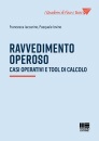 IACCARINO -  IOVINO, Ravvedimento operoso Casi operativi Tool calcolo