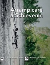 VERRI PIERANGELO, Arrampicare a Schievenin