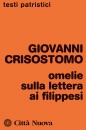 CRISOSTOMO GIOVANNI, Omelie sulla Lettera ai Filippesi