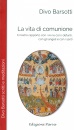 BARSOTTI DIVO, La vita di comunione Il nostro rapporto con i vivi