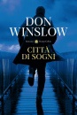 WINSLOW DON, Citt di sogni