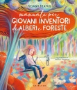 immagine di Manuale per giovani inventori di alberi e foreste