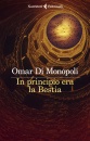 DI MONOPOLI OMAR, In principio era la bestia