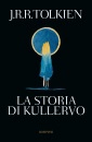 TOLKIEN JOHN R R, La storia di Kullervo