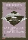 TOLKIEN JOHN R.R., La formazione della Terra di mezzo