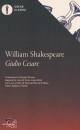 SHAKESPEARE WILLIAMS, Giulio Cesare Testo inglese a fronte