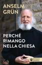 ANSELM GRUN, Perch rimango nella chiesa