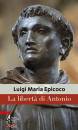 EPICOCO LUIGI MARIA, La libert di Antonio