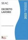 SEAC, Decreto lavoro