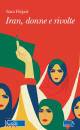 HEJAZI SARA, Iran, donne e rivolte