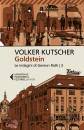 KUTSCHER VOLKER, Goldstein Le indagini di Gereon Rath Vol 3