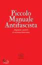 CLICHY EDIZIONI, Piccolo manuale antifascista