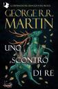 MARTIN GEORGE R.R., Il trono di spade. libro 2: uno scontro di re