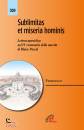 PAPA FRANCESCO, Sublimitas et miseria hominis  Lettera apostolica