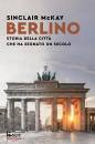 immagine di Berlino Storia della città che ha segnato un sec.