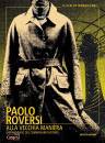 ROVERSI PAOLO, Alla vecchia maniera