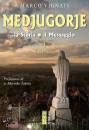 VIGNATI MARCO, Medjugorje La storia il messaggio Vol 1: 1981-1994