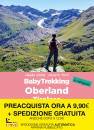 DOMINI-FORTI, BabyTrekking Oberland Tirolese