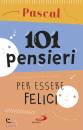 Pascal Blaise, 101 pensieri per essere felici