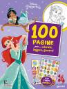 GIUNTI, Disney Princess 100 pagine per colorare, leggere..