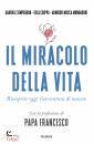 SEMPREBON - MOSCA -, Il miracolo della vita Riscoprire oggi l