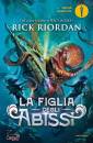 RIORDAN RICK, La figlia degli abissi