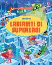 SMITH SAM, Supereroi Labirinti