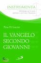 Di Luccio Pino, Il Vangelo secondo Giovanni tra liturgia ebraica..