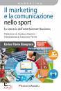 GIANGRECO ENRICO F., Il marketing e la comunicazione nello sport ...