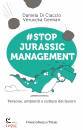 DI CIACCIO - GENNARI, #Stop jurassic management Persone, ambienti e ...