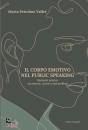 PETTOLINO VALFR M., Il corpo emotivo nel public speaking Manuale ...