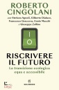 immagine di Riscrivere il futuro La transizione ecologica ...