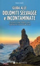 immagine di Guida alle Dolomiti selvagge e incontaminate