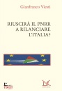 VIESTI GIANFRANCO, Riuscir il PNRR a rilanciare l