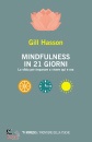 HASSON GILL, Mindfulness in 21 giorni La sfida per imparare ..