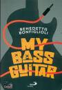 Bonfiglioli Benedett, My bass guitar