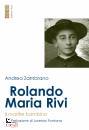 Zambrano Andrea, Rolando Maria Rivi