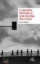 PAOLINE EDIZIONI,  ancora possibile una buona politica?