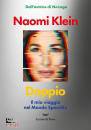 NAOMI KLEIN, Doppio. Il mio viaggio nel Mondo Specchio