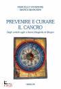 STANZIONE  BIANCHINI, Prevenire e curare il cancro Dagli antichi egizi