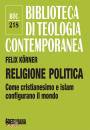 immagine di Religione politica Come cristianesimo e islam ...