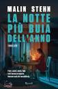 STEHN MALIN, La notte pi buia dell