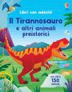 immagine di Il Tirannosauro e altri animali preistorici