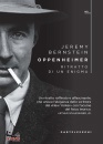 BERNSTEIN JEREMY, Oppenheimer ritratto di un enigma