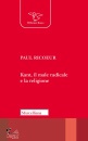 RICOEUR PAUL, Kant, il male radicale e la religione
