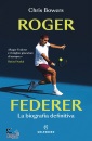 immagine di Roger Federer La biografia definitiva