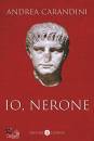 immagine di Io, Nerone